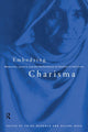 Book cover of: Embodying Charisma. By: Pnina Werbner