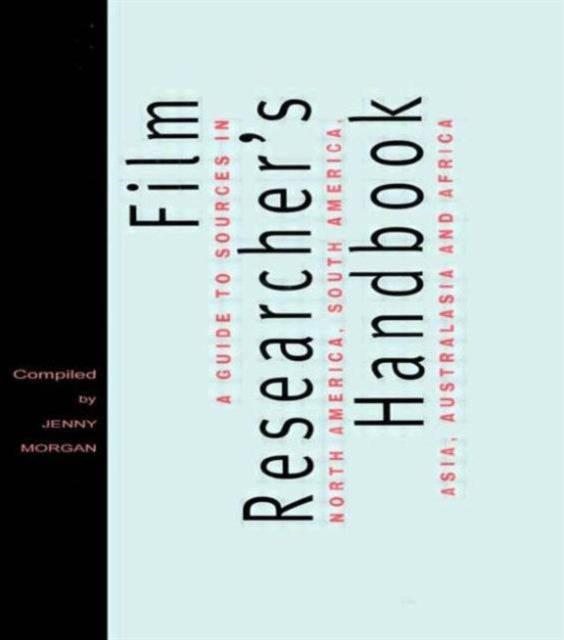 Book cover of: Film Researcher's Handbook. By: Jenny Morgan
