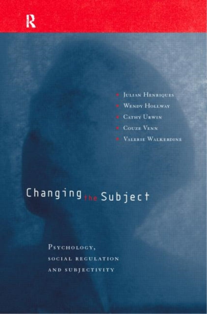 Book cover of: Changing the Subject. By: J. Henriques