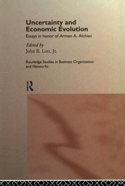 Book cover of: Uncertainty and Economic Evolution. By: John L Lott Jr.