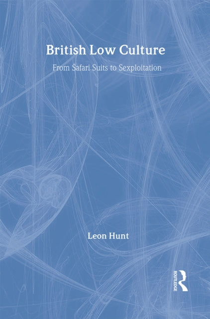 Book cover of: British Low Culture. By: Leon Hunt Chq