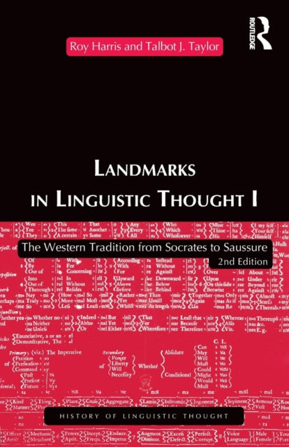 Book cover of: Landmarks In Linguistic Thought Volume I. By: Professo Harris
