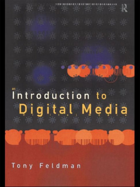 Book cover of: Introduction to Digital Media. By: Tony Feldman