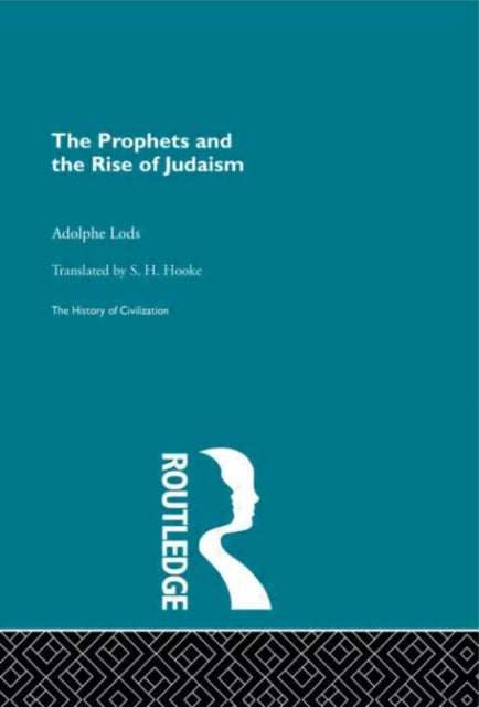 Book cover of: Prophets and the Rise of Judaism. By: Adolphe Lods