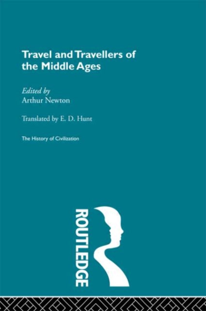 Book cover of: Travel and Travellers of the Middle Ages. By: A.P. Newton