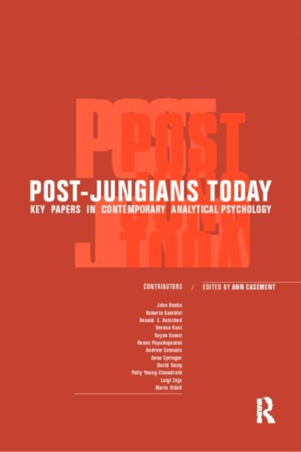 Book cover of: Post-Jungians Today. By: Ann Casement