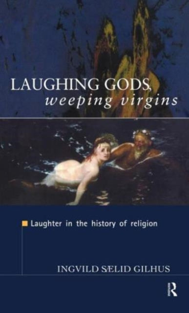 Book cover of: Laughing Gods, Weeping Virgins