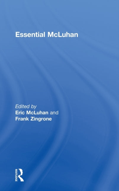 Book cover of: Essential McLuhan. By: Eric McLuhan: F