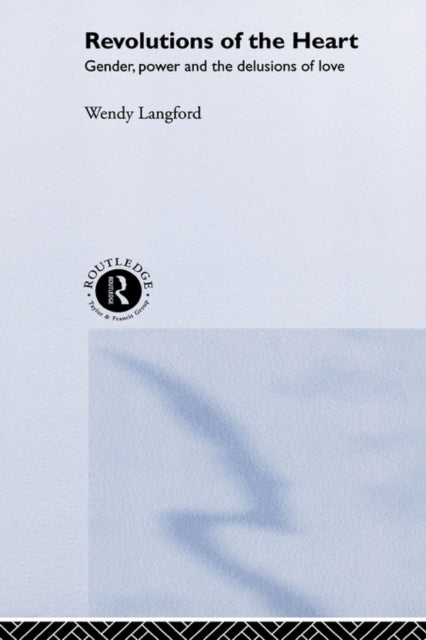 Book cover of: Revolutions of the Heart. By: Wendy Langford