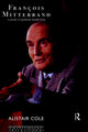 Book cover of: Francois Mitterrand. By: Alistair Cole