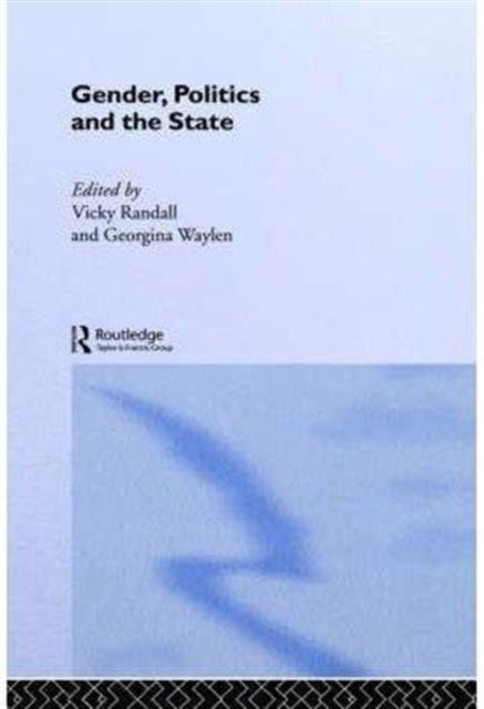 Book cover of: Gender, Politics and the State
