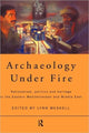 Book cover of: Archaeology Under Fire. By: Lynne Meskell