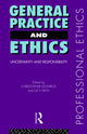 Book cover of: General Practice and Ethics. By: Christo Dowrick