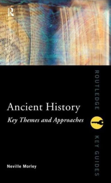Book cover of: Ancient History: Key Themes and Approaches