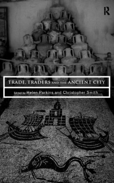 Book cover of: Trade, Traders and the Ancient City