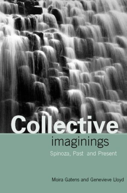 Book cover of: Collective Imaginings. By: Moira Gatens