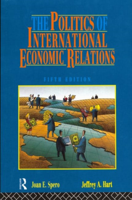 Book cover of: Politics of International Economic Relations. By: Jeffrey A. Hart