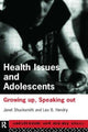 Book cover of: Health Issues and Adolescents. By: Leo Hendry