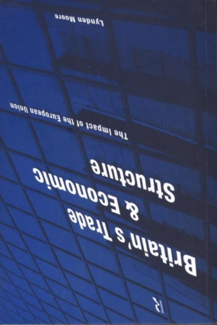 Book cover of: Britain's Trade and Economic Structure. By: Lynden Moore