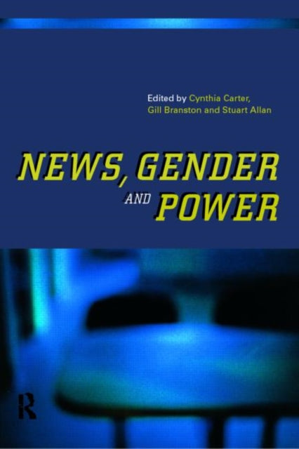 Book cover of: News, Gender and Power