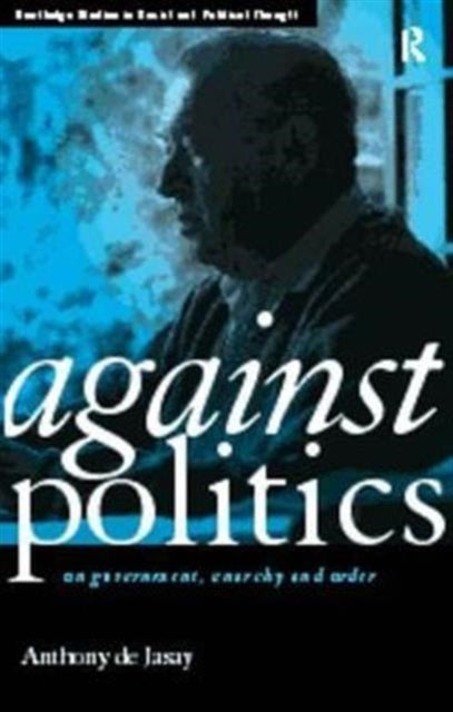 Book cover of: Against Politics