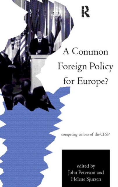 Book cover of: Common Foreign Policy for Europe?. By: John Peterson