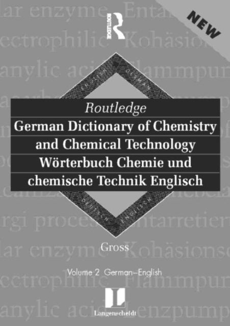 Book cover of: Routledge German Dictionary of Chemistry and Chemical Technology Worterbuch Chemie und Chemische Technik. By: Gross