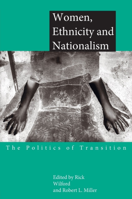 Book cover of: Women, Ethnicity and Nationalism