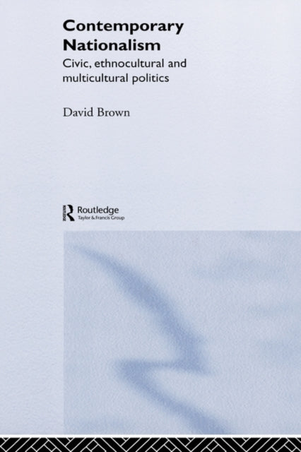 Book cover of: Contemporary Nationalism. By: David Brown