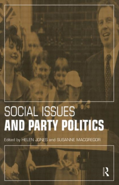 Book cover of: Social Issues and Party Politics