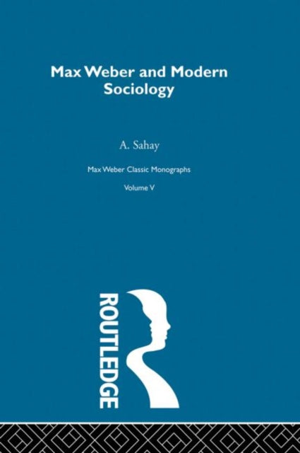 Book cover of: Max Weber & Mod Sociology V 5. By: Bryan Turner