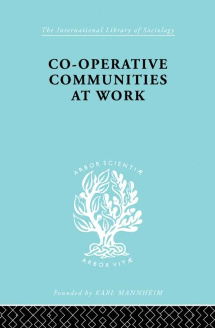 Book cover of: Co-Operative Communities at Work. By: Henrik Infield