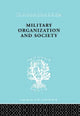 Book cover of: Military Organization and Society. By: St Andrzejewski