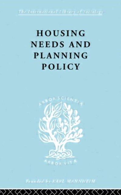 Book cover of: Housing Needs and Planning Policy. By: J Cullingworth