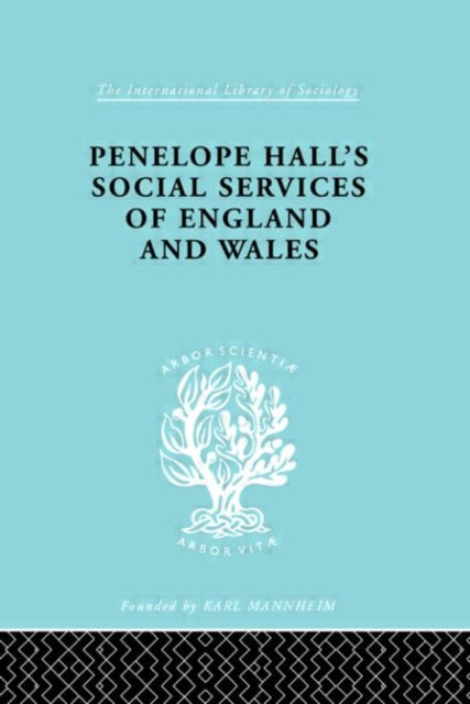 Book cover of: Penelope Hall's Social Services of England and Wales. By: FORDER A