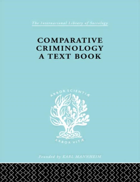 Book cover of: Comparative Criminology. By: H. Mannheim