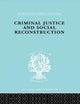 Book cover of: Criminal Justice and Social Reconstruction. By: H. Mannheim