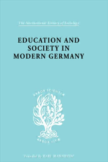 Book cover of: Education & Society in Modern Germany. By: R. H. a Samuel
