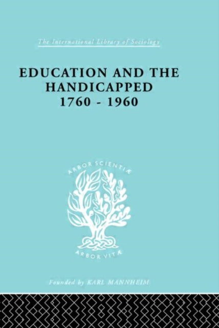 Book cover of: Education and the Handicapped 1760 - 1960. By: D.G. Pritchard