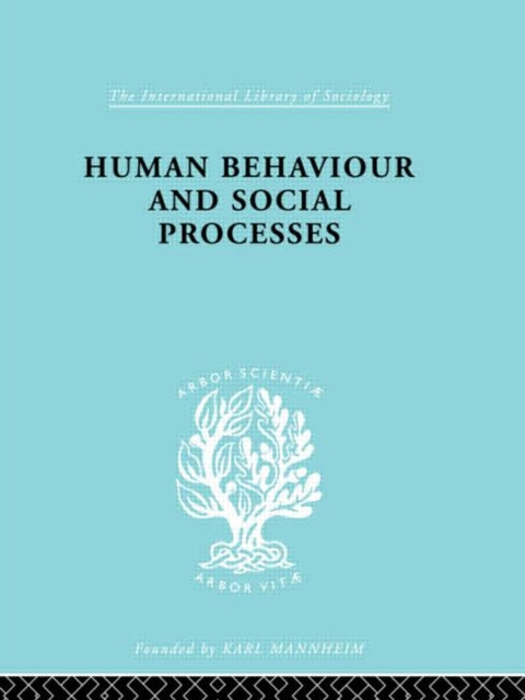 Book cover of: Human Behavior and Social Processes. By: Arnold M. Rose
