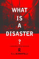 Book cover of: What is a Disaster?. By: E. Quarantelli