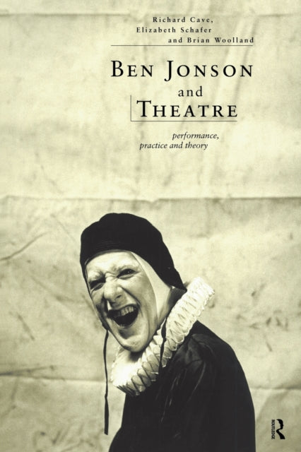 Book cover of: Ben Jonson and Theatre. By: Richard Cave