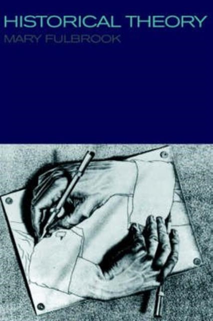 Book cover of: Historical Theory
