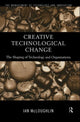 Book cover of: Creative Technological Change