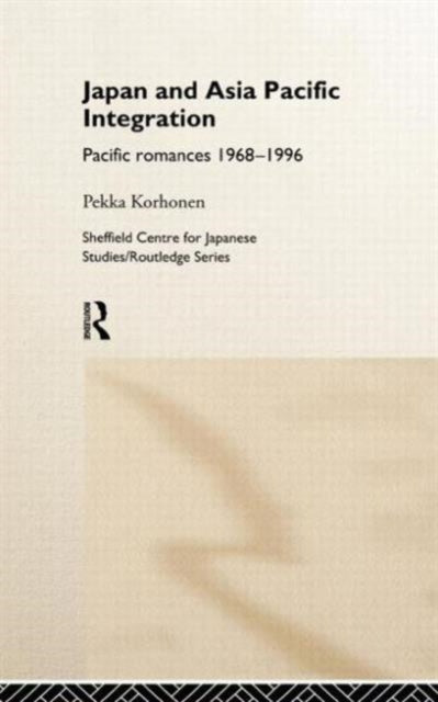 Book cover of: Japan and Asia-Pacific Integration