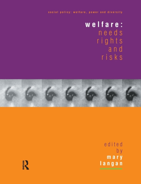 Book cover of: Welfare: Needs, Rights and Risks. By: Mary Langan