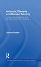 Book cover of: Animals, Disease and Human Society. By: Joanna Swabe