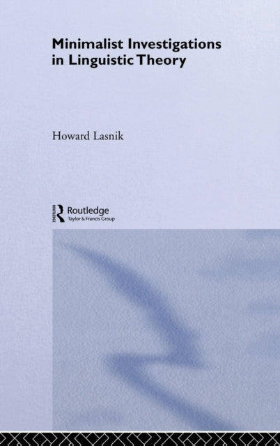 Book cover of: Minimalist Investigations in Linguistic Theory