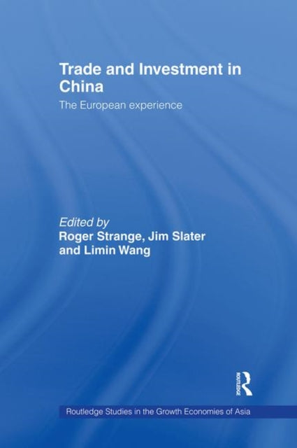 Book cover of: Trade and Investment in China. By: Roger Strange