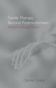 Book cover of: Family Therapy Beyond Postmodernism. By: Carmel Flaskas